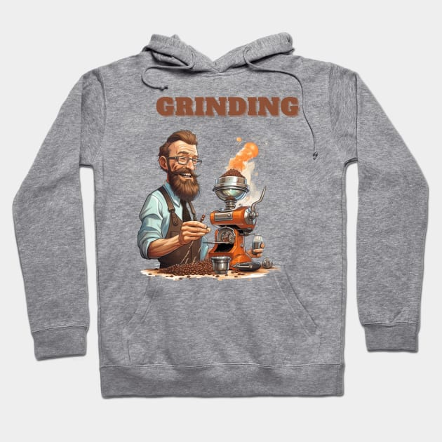 Coffee based design with a grinding reference to hard work Hoodie by CPT T's